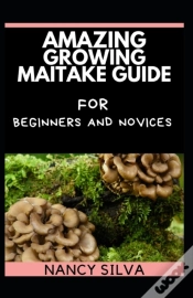 Capa do artigo Amazing Growing Maitake Guide For Beginners And Novices