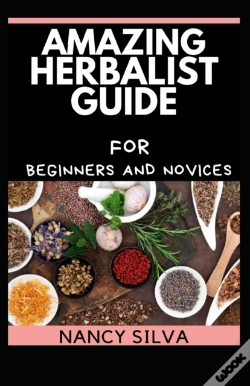 Capa do artigo Amazing Herbalist Guide For Beginners And Novices