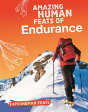 Amazing Human Feats Of Endurance - Preview