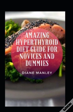 Capa do artigo Amazing Hyperthyroid Diet Guide For Novices And Dummies