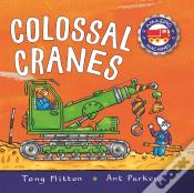 Amazing Machines Colossal Cranes