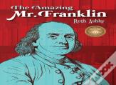 Amazing Mr. Franklin