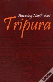 Amazing North East-Tripura