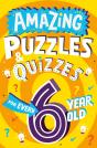 Amazing Puzzles And Quizzes For Every 6 Year Old - Preview