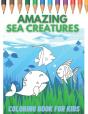 Amazing Sea Creatures Coloring Book For Kids - Preview