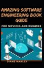 Amazing Software Engineering Book Guide For Novices And Dummies - Preview