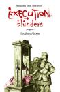Amazing True Stories Of Execution Blunders - Preview