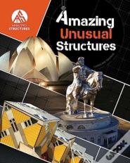 Amazing Unusual Structures