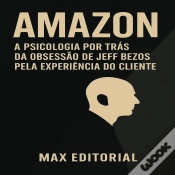 Capa do artigo Amazon: A Psicologia Por Trás Da Obsessão De Jeff Bezos Pela Experiência Do Cliente