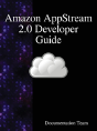 Amazon Appstream 2.0 Developer Guide - Preview