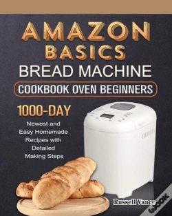 Capa do artigo Amazon Basics Bread Machine Cookbook For Beginners