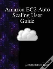 Amazon Ec2 Auto Scaling User Guide