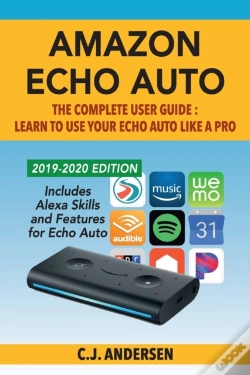 Capa do artigo Amazon Echo Auto - The Complete User Guide - Learn To Use Your Echo Auto Like A Pro