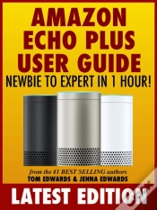 Capa do artigo Amazon Echo Plus User Guide Newbie To Expert In 1 Hour!
