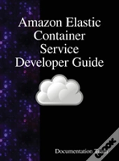 Amazon Elastic Container Service Developer Guide