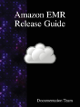 Amazon Emr Release Guide - Preview