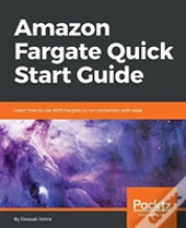 Amazon Fargate Quick Start Guide