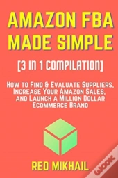Amazon Fba Made Simple (3 In 1 Compilation)