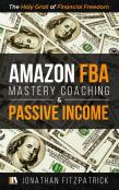 Amazon Fba Mastery Coaching & Passive Income