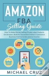 Amazon Fba Selling Guide: How To Make Mo