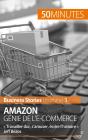 Amazon, Génie De L'E-Commerce ; « Travailler Dur, S'Amuser, Écrire L'Histoire » Jeff Bezos - Preview