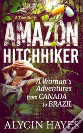 Amazon Hitchhiker: A Woman'S Adventures