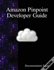 Amazon Pinpoint Developer Guide