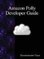 Amazon Polly Developer Guide - Preview