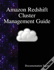 Amazon Redshift Cluster Management Guide