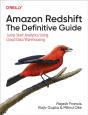 Amazon Redshift: The Definitive Guide - Preview