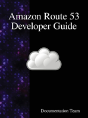 Amazon Route 53 Developer Guide - Preview