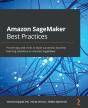 Amazon Sagemaker Best Practices - Preview