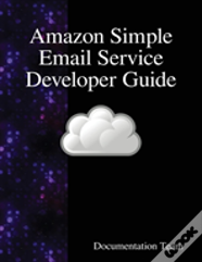Amazon Simple Email Service Developer Guide