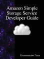 Amazon Simple Storage Service Developer Guide - Preview