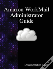Amazon Workmail Administrator Guide