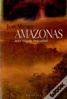 Amazonas, Uma Viagem Impossível