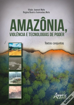 Capa do artigo Amazônia, Violência E Tecnologias De Poder: Textos Conjuntos