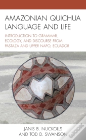 Amazonian Quichua Language And Life