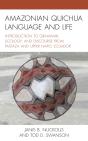 Amazonian Quichua Language And Life - Preview