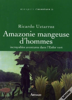 Capa do artigo Amazonie Mangeuse D'Hommes ; Incroyables Aventures Dans L'Enfer Vert