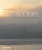 Amazonie, Une Aventure Scientifique Et H - Preview