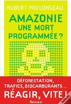 Capa do artigo Amazonie : Une Mort Programmée ?