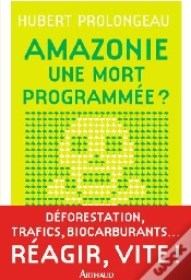 Capa do artigo Amazonie : Une Mort Programmée ?