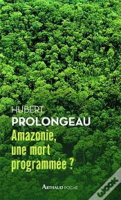 Capa do artigo Amazonie, Une Mort Programmée ?
