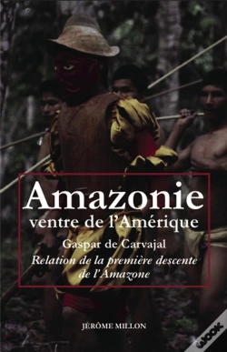 Capa do artigo Amazonie Ventre De L Amerique - Relation De La Premiere Desc