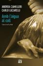 Amb L'Aigua Al Coll - Preview