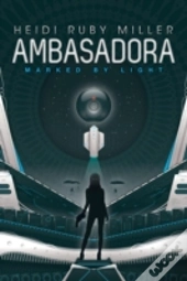 Ambasadora Book One - Marked By Light