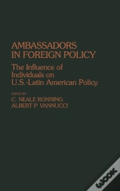Ambassadors In Foreign Policy
