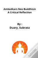 Ambedkars Neo Buddhism A Critical Reflection
