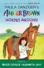 Amber Brown Horses Around - Preview